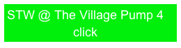 STW @ The Village Pump 4
                   click